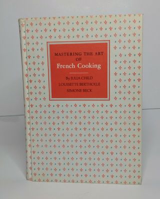 1966 Vintage Mastering The Art Of French Cooking By Julia Child Hc Cookbook