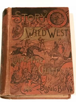 1888 Antique Book Story Of The Wild West Campfire Chats Buffalo Bill Kit Carson