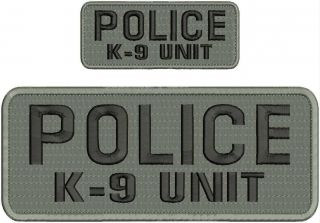 Police K - 9 Unit Embroidery Patches 4x10 And 2x5 Hook All Grey Black Letters