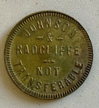 Johnson & Radcliffe Not Transferable Cambridge Maryland Antique Brass Md Token