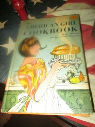 Vintage The American Girl Cookbook 1966 By Girl Scouts Of America Hardcover