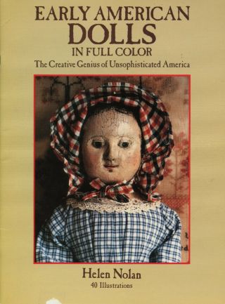Early American Antique Dolls Folk Rag Wood.  / Scarce Illustrated Booklet