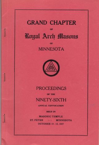 Grand Chapter Of Royal Arch Masons Of Minnesota Proceedings 96th Convocaton 1957