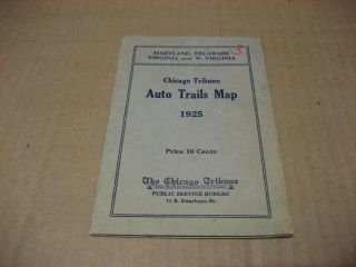 1925 Auto Trails Map Of Md,  De,  Va And Wva.  Chicago Tribune