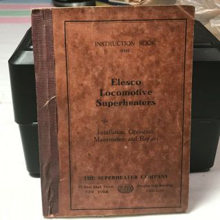 Antique - Elesco Locomotive Superheaters Instruction Booklet 1925
