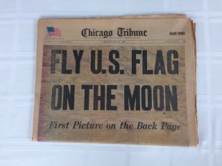 July 21 1969 Chicago Tribune Moon Final - Fly Us Flag On The Moon