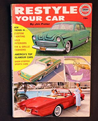 Vintage Restyle Your Car Jim Potter 1961 Custom Painting Wild Interiors