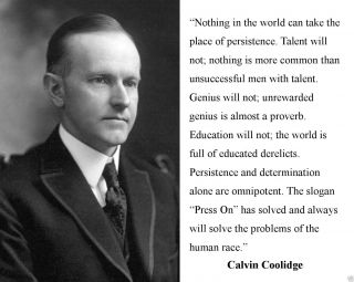 Calvin Coolidge " Persistence " Quote Leadership Motivational 11 X 14 Photo