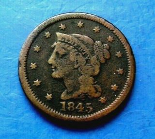 1845 Liberty Head Bronze Large One Cent Braided Hair - Antique -