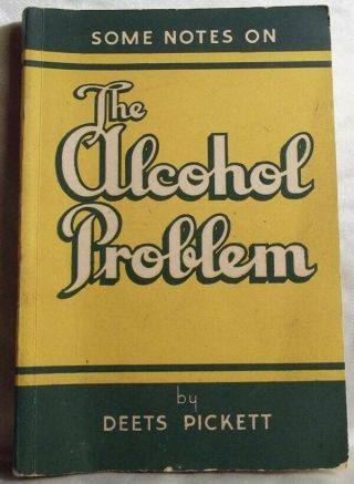 Some Notes On The Alcohol Problem Deets Pickett Vintage Religious Book 1c34bk