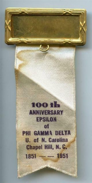 1951 Ribbon 100th Year Epsilon Of Phi Gamma Delta Fraternity Unc Chapel Hill Nc