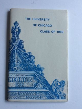 The University Of Chicago Class Of 1969 Reunion Booklet From 1989 U Of C Alumni
