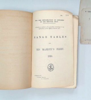 Antique RANGE TABLES FOR HIS MAJESTY ' S FLEET 1910 Book Includes Notes - E09 2