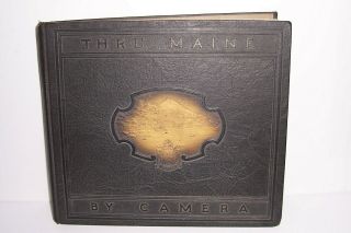 Thru Maine By Camera Book Antique Early 1900s Great Photos