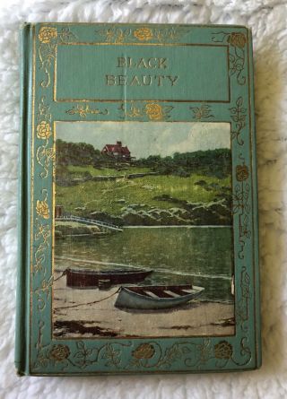 Antique Black Beauty By Anna Sewell Early 1900’s Hardcover