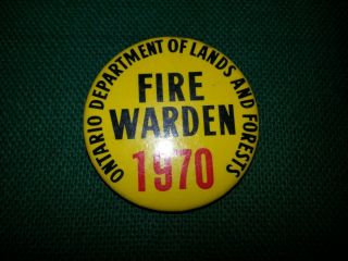 Fire Warden 1970 Ontario Department Of Lands And Forests Badge / Pin L&f Mnr