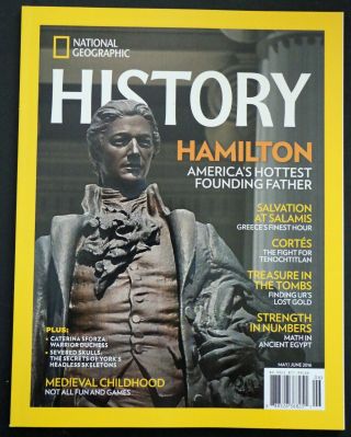8th Issue National Geographic History May/june 2016 Hamilton