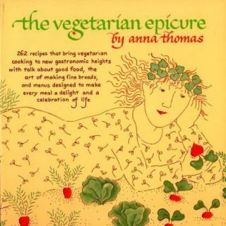 Vegetarian Epicure Cookbook Anna Thomas Vintage The 1972 1st Edition