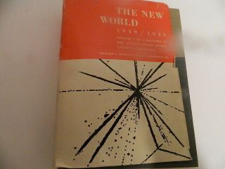 THE WORLD 1939/1946 HISTORY OF THE UNTIED STATES ATOMIC ENERGY COMMISSION 4