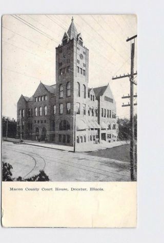 Antique Postcard Illinois Decatur Macon County Court House Exterior Street View