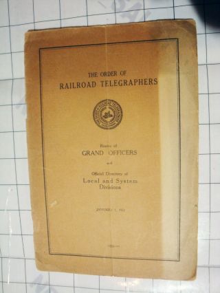 Antique 1922 Deep Train History Railroad Telegraphers Rr Grand Officer Roster