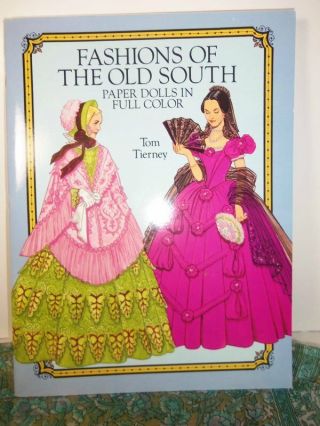 Fashions Of The Old South Paper Dolls In Full Color By Tom Tierney