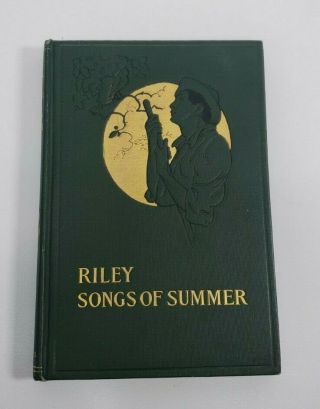 Songs Of Summer Book 1908 James Whitcomb Riley Antique Outdoors Victorian,