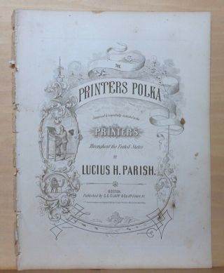 The Printers Polka - 1863 Large Sheet Music - Dedicated To Printers Of Us