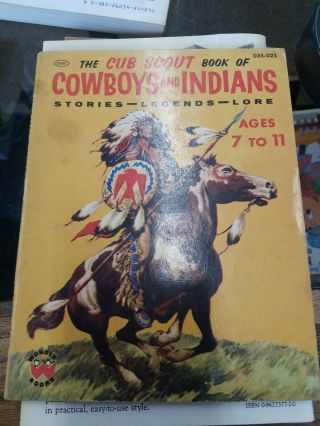 The Cub Scout Book Of Cowboys And Indians - Vintage - 1954 - 2507