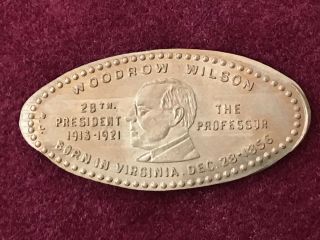 28th President Woodrow Wilson 1913 - 1921 Coin Elongated 1964 Penny Born Dec.  1856