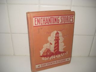 Enchanting Stories/ Early Reader/ Vintage/hardback/1947/john Winston