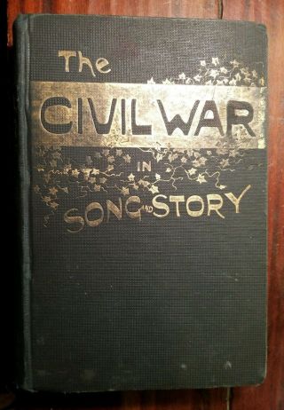 Antique The Civil War In Song & Story By Frank Moore 1860 - 1865