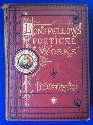 Longfellow’s Poetical.  Illustrated.  Antique Book.  1873.