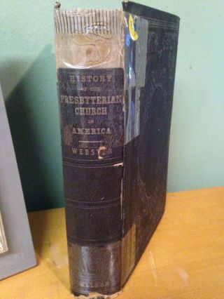 Antique Book History Of The Presbyterian Church In America 1857 2