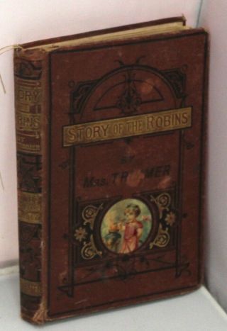 Antique Story Of The Robins By Mrs Trimmer Illustrated Hardback Book - C37