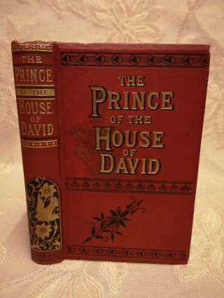 Antique Book Of The Prince Of The House Of David,  By Rev.  J.  H.  Ingraham - 1880 