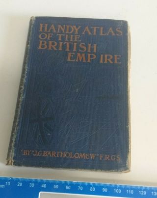 Handy Atlas Of The British Empire 1910 George Vii 120 Maps Antique Book