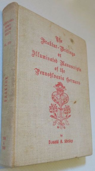 Pennsylvania German Fraktur Writings Book By Donald Shelley,  Color & B/w Illustns