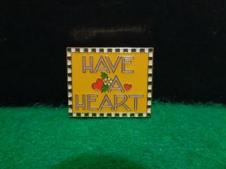 Mary Engelbreit Have A Heart Lapel Hat Pin Me