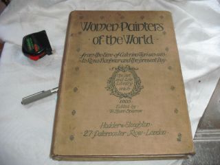 Antique Art Book - Women Painters Of The World Edited By W Shaw Sparrow (1905)