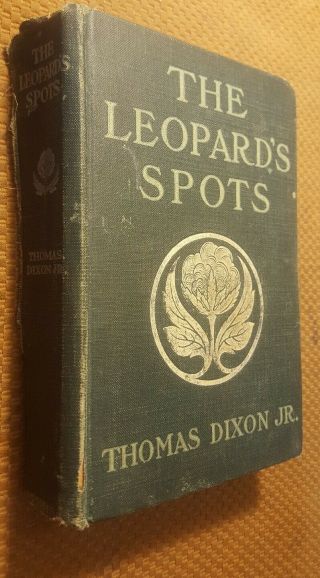 1906 Thomas Dixon The Leopard 