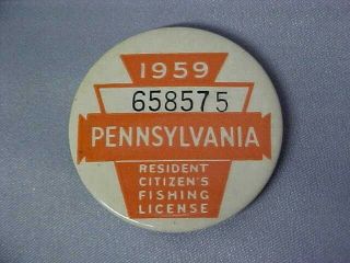 Vintage 1959 Pa Pennsylvania Resident Citizens Fishing License Button Vgc E