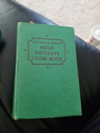 Vintage 1951 The Herald Tribune Home Institute Cook Book Green Hardcover Book