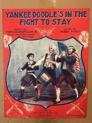 Antique 1918 Wwi Sheet Music,  Yankee Doodles In The Fight To Stay