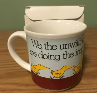 We The Unwilling Led By The Unknown Coffee Mug