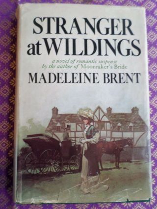Stranger At Wildings By Madeleine Brent 1975 Hardcover Vintage Romantic Suspense