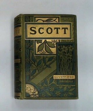 Antique The Complete Of Walter Scott Illustrated Hardback Book 1885 - I11