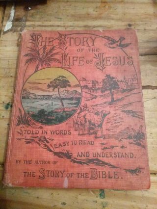 The Story Of The Life Of Jesus Antique Children 