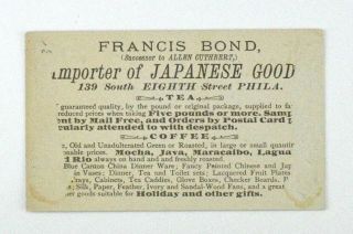 Antique Victorian Francis Bond Tea Coffee Japanese Goods Advertising Trade Card 2