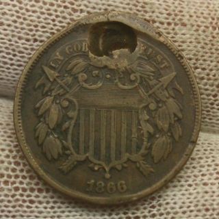 1866 Two Cent Piece X832 Holed United States Of America 2 Cent Antique Coin
